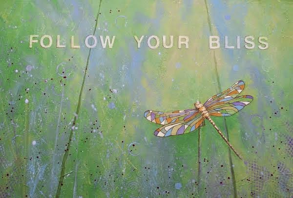 Follow Your New Bliss