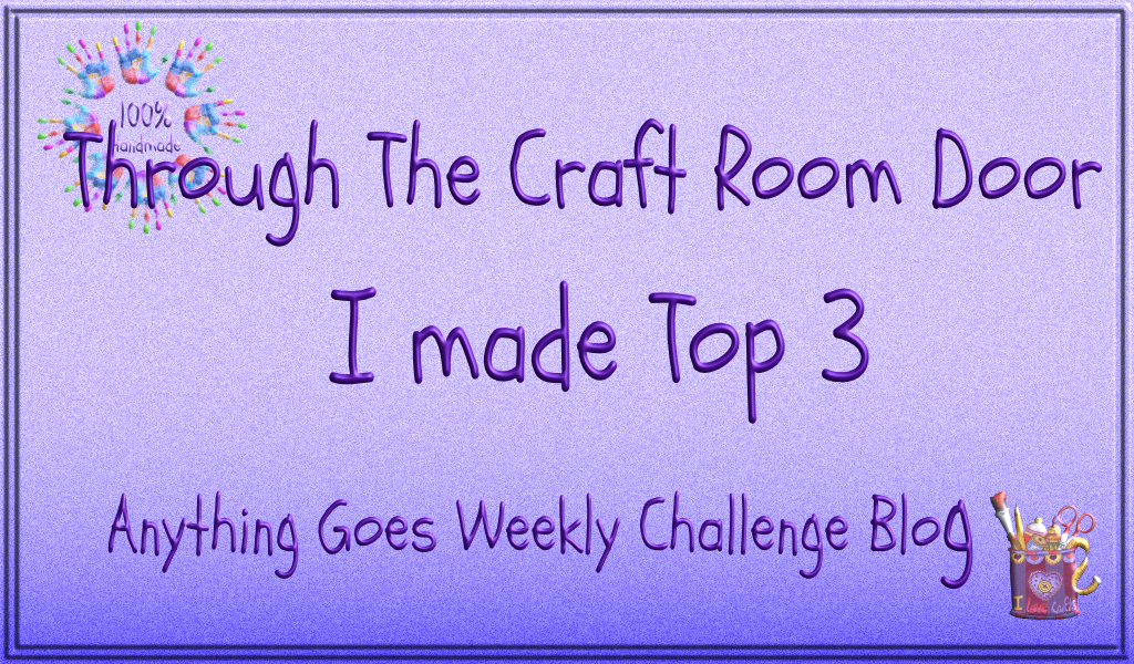 I'm a top 3 winner at Through The Craft Room Door