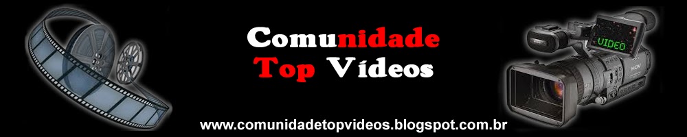 Comunidade top Videos
