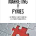 Os presento el Ebook “MARKETING Y PYMES: las principales claves de marketing en la pequeña y mediana empresa”.