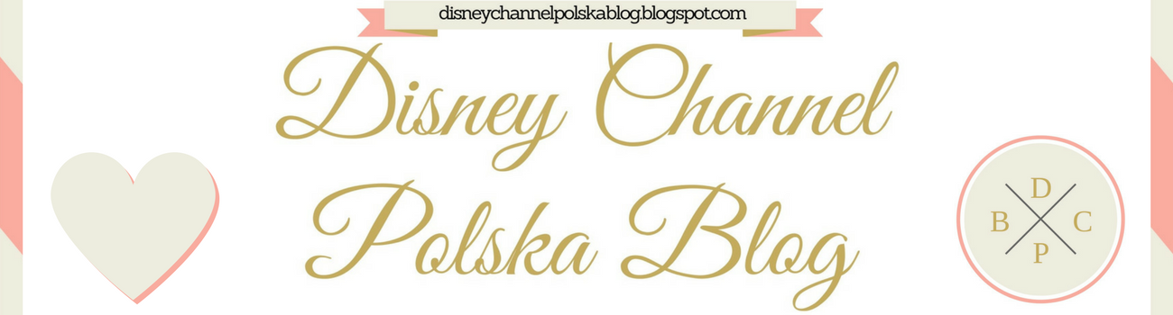 Disney Channel Polska Blog