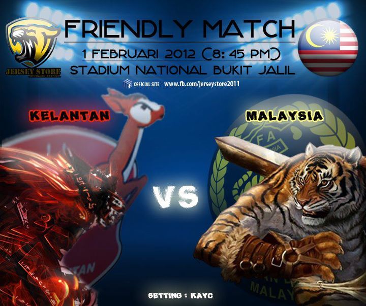 PERSAHABATAN : KELANTAN LAWAN HARIMAU MALAYA