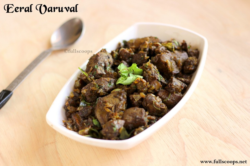 Eeral Varuval Lamb Liver Roast Full Scoops A food blog with easy