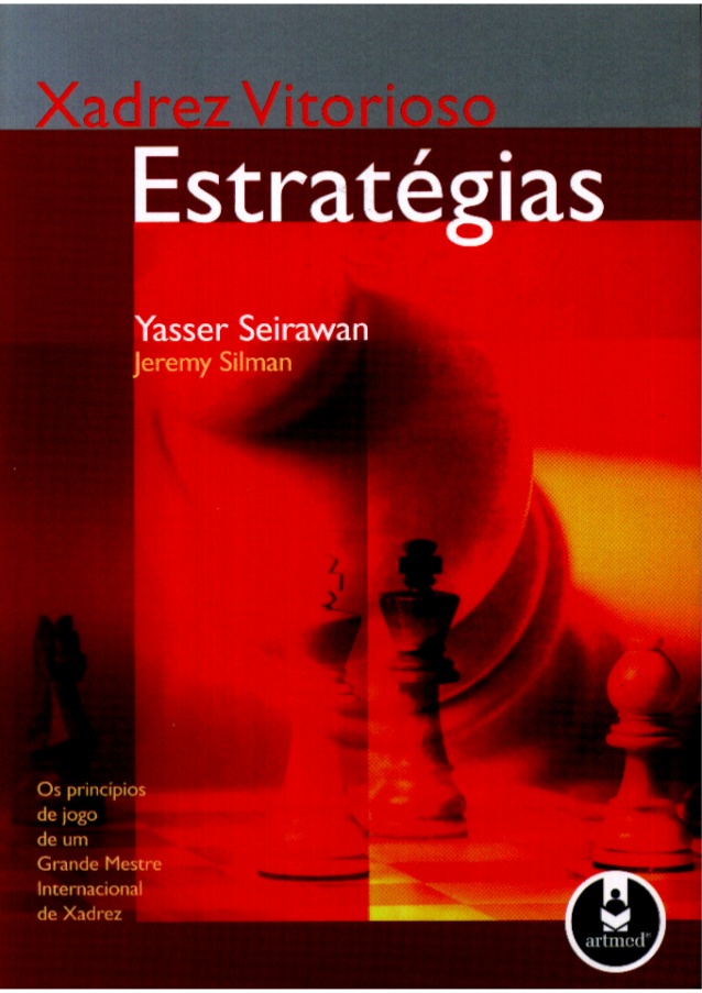 Xadrez Vitorioso Estrategias (Em Portuguese do Brasil) - Yasser Seirawan:  9788536306513 - IberLibro