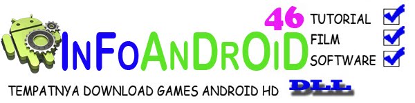 InfoAndroid46 | Tempatnya Download Game Android Terlengkap