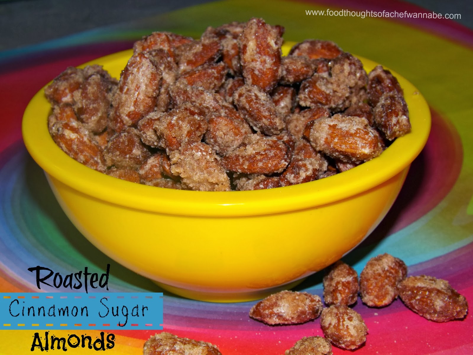 FoodThoughtsOfaChefWannabe Cinnamon Sugar Roasted Almonds