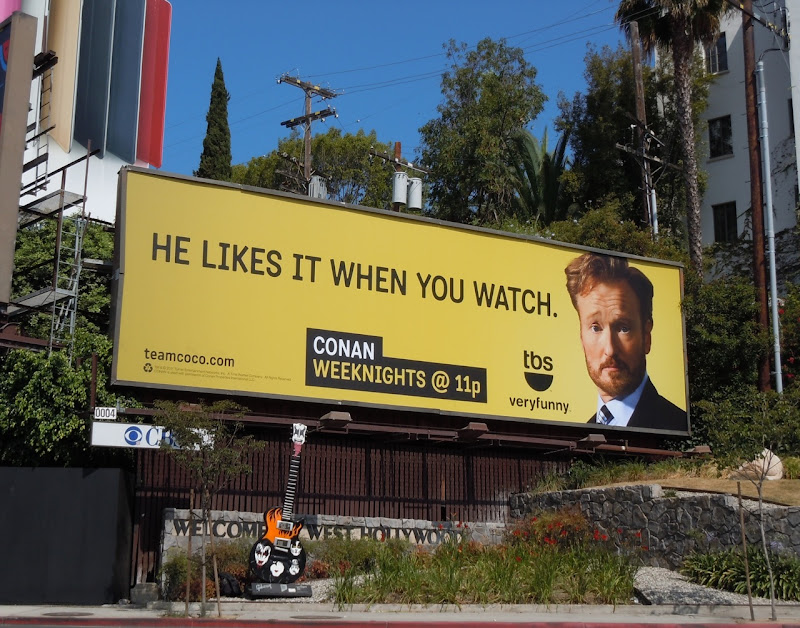 Conan Likes When You Watch billboard