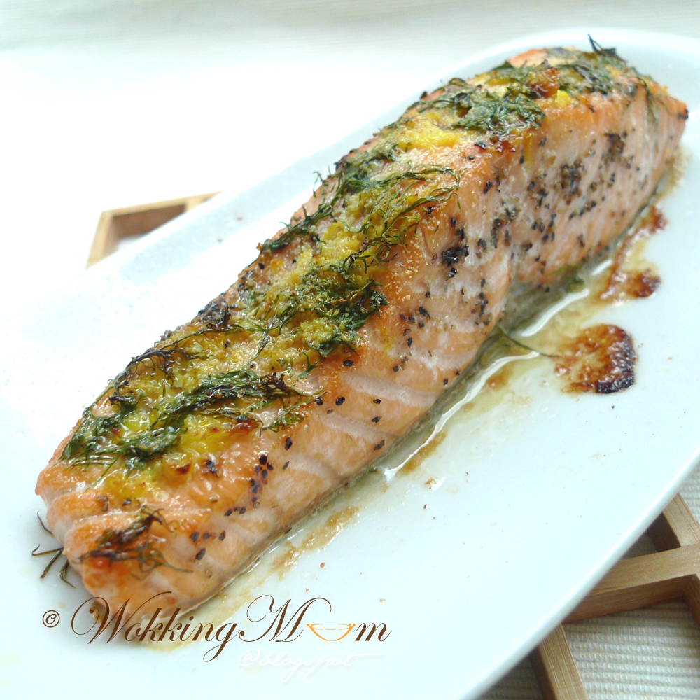 Let's get Wokking! Oven Grilled Salmon with Dill 莳萝叶烤三文鱼 Singapore