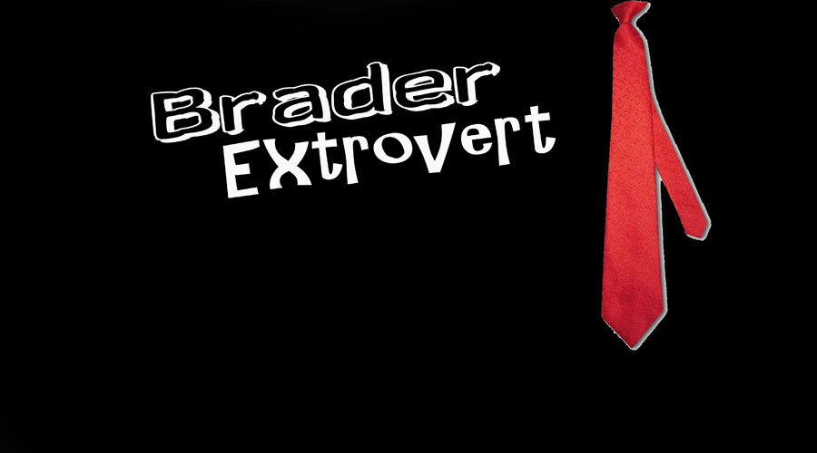 Brader Extrovert
