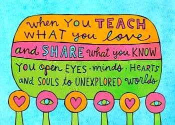 When you teach...