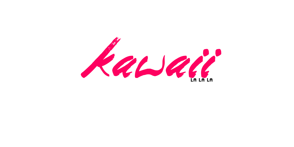 La La La Kawaii