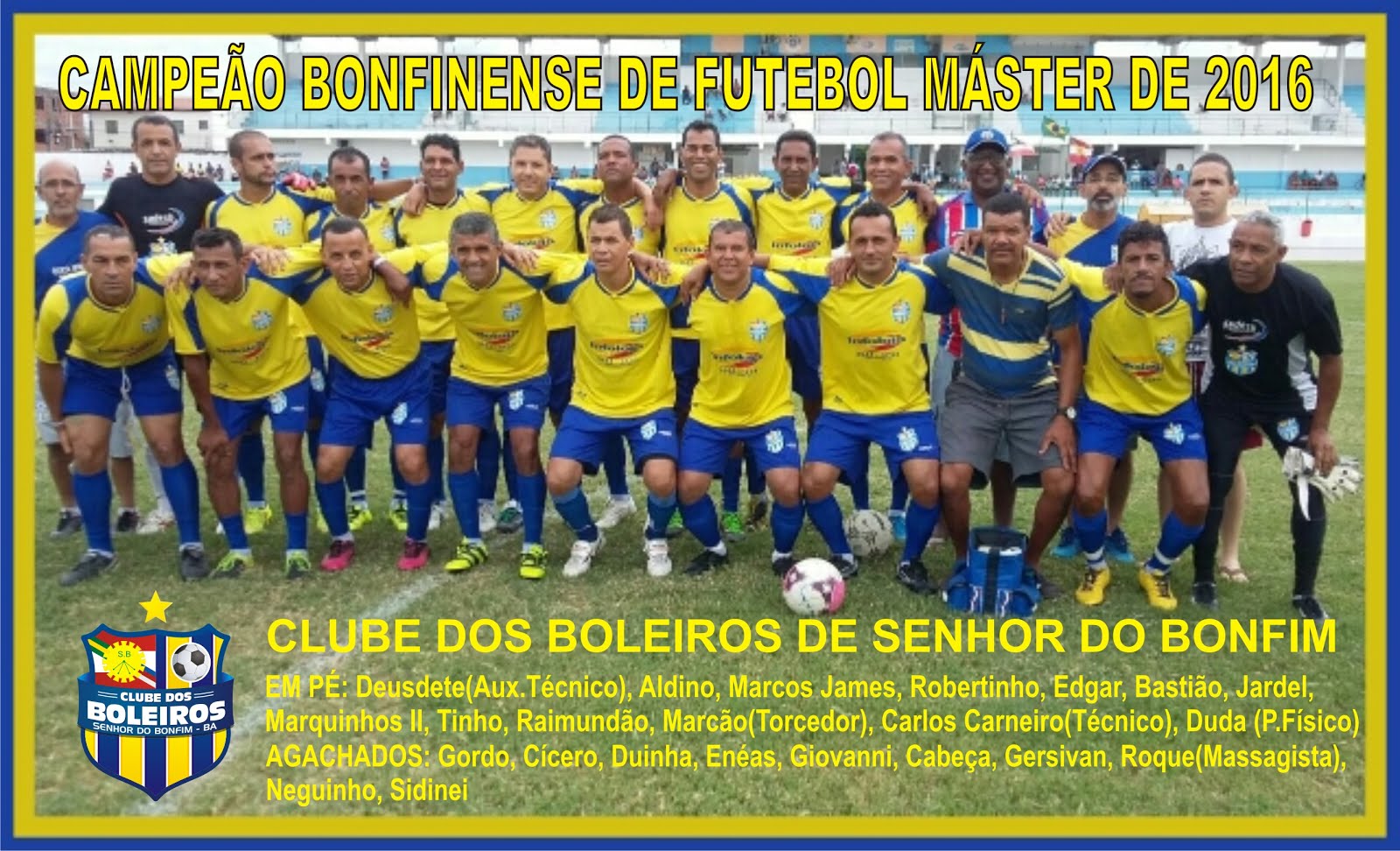 CAMPEÃO BONFINENSE DE FUTEBOL MÁSTERS DE 2016