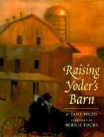 Raising Yoder's Barn by Jane Yolen