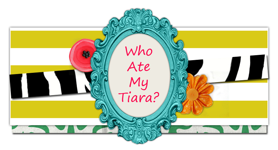 Who Ate My Tiara?