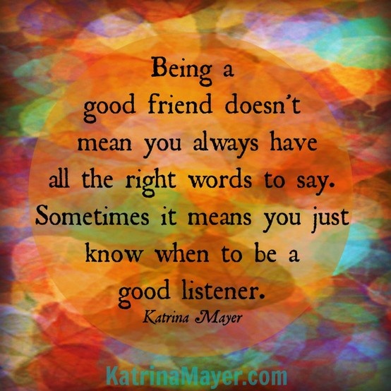 Nice To Say To A Friend Quotes. QuotesGram