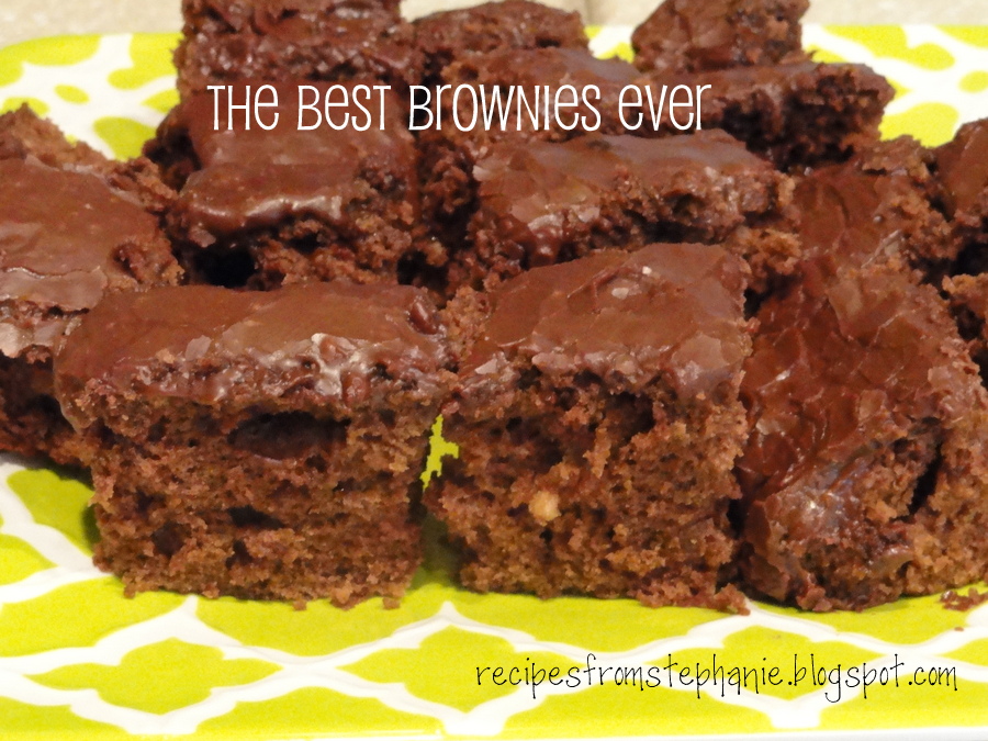 Recipes from Stephanie The BEST brownies ever