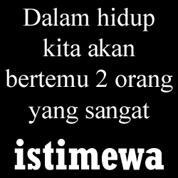 Kata DP BBM Dalam Hidup Kita akan bertemu 2 orang yang sangat istimewa Kata DP BBM Dalam Hidup Kita akan bertemu 2 orang yang sangat istimewa