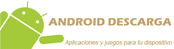 Android Descarga - Juegos - Aplicaciones para tu Smartphone