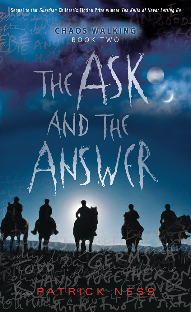 The Ask and the Answer Patrick Ness