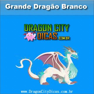 Grande Dragão Branco Grande Dragão Branco