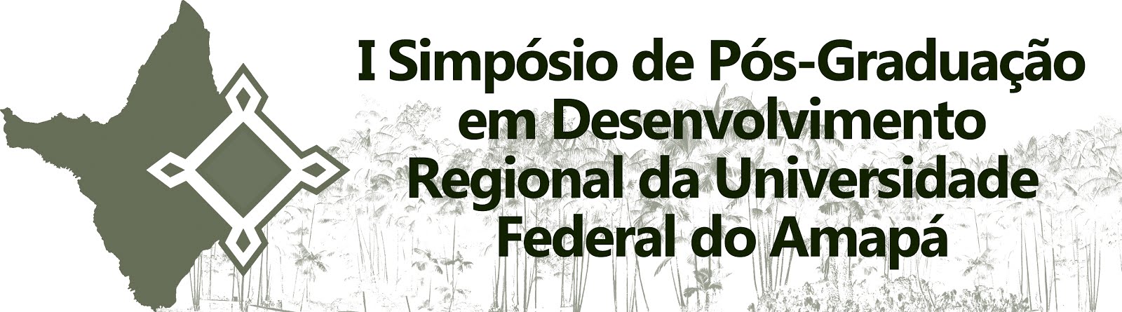 I Simpósio de Pós-Graduação em Desenvolvimento Regional da Universidade Federal do Amapá