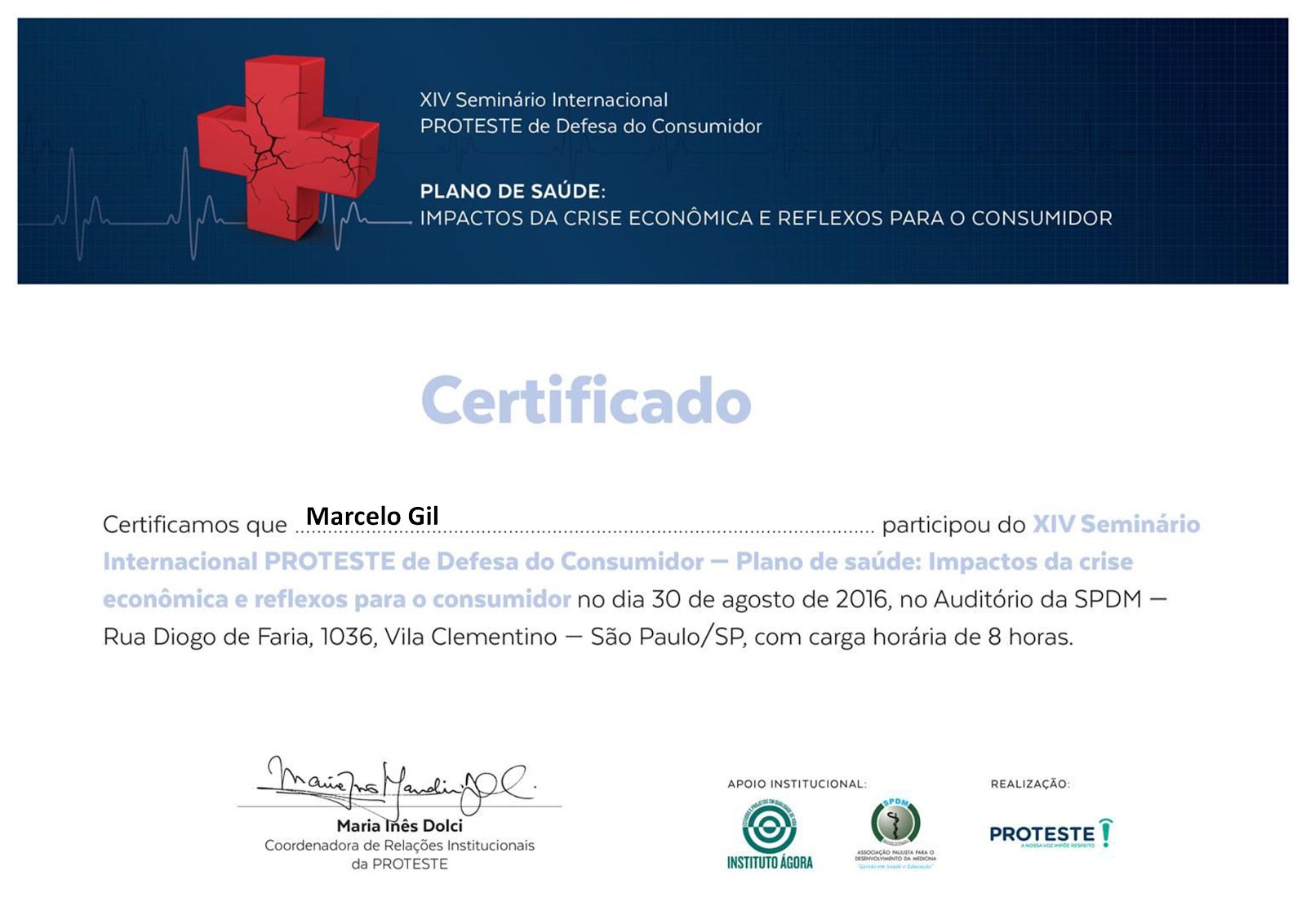 CERTIFICADO DE PARTICIPAÇÃO EM SEMINÁRIO DA ASSOCIAÇÃO BRASILEIRA DE DEFESA DO CONSUMIDOR / 2016