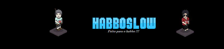 Habbo Slow