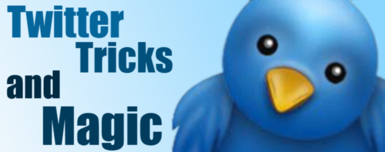 Twitter Tricks and Magic