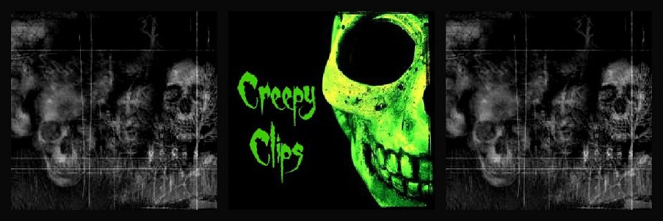 Creepy Clips