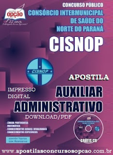 Apostila CISNOP Norte do Paraná (Grátis CD) Auxiliar Administrativo.