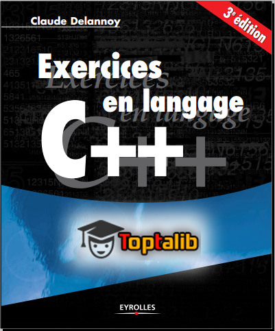 télécharger le livre de exercices en langage c claude delannoy