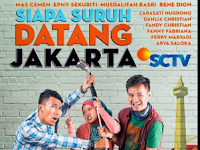 Daftar Pemain Siapa Suruh Datang Jakarta dan Sinopsis Lengkap Sinetron Siapa Suruh Datang Jakarta Daftar Pemain Siapa Suruh Datang Jakarta dan Sinopsis Lengkap Sinetron Siapa Suruh Datang Jakarta