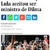 LULA MAIS PERTO DE SER MINISTRO.