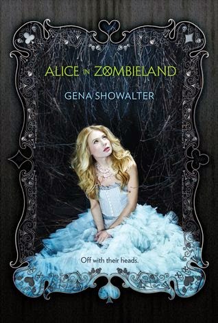 Alice in Zombieland Alice in Zombieland by Gena Showalter