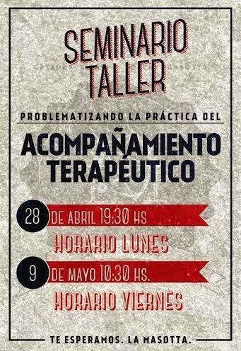 Seminario-Taller: Problematizando la práctica del Acompañamiento Terapeutico