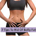 7 Tips To Rid Of Belly Fat