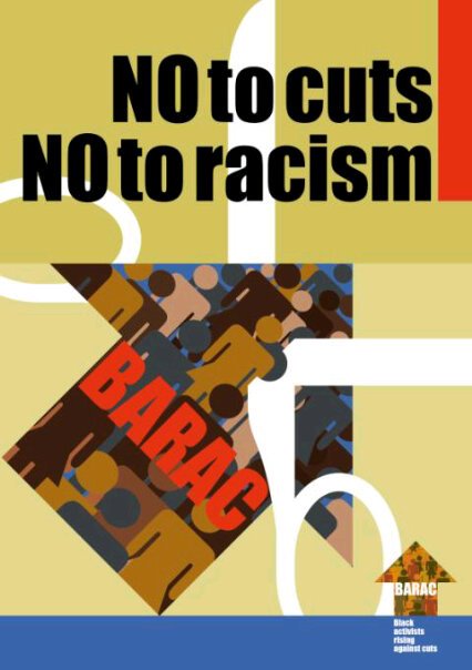 Black Activists Rising Against Cuts. (BARAC) UK