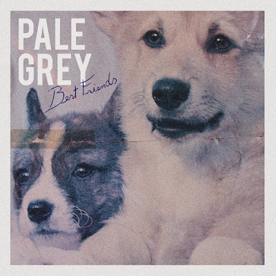 Pale+Grey+%E2%80%93+Best+Friends Pale Grey – Best Friends  [7.9]