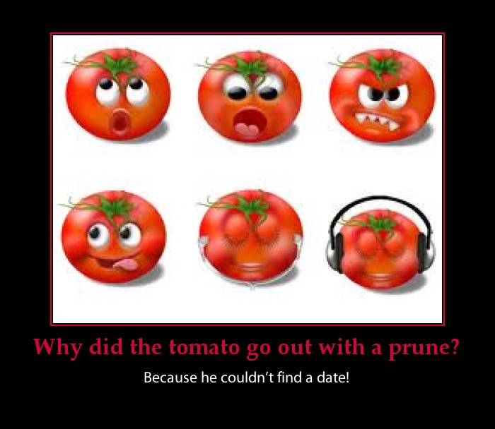 FirstFoOdsforme Why did Mrs. Tomatoe turn red? She saw Mr. Green Pea.