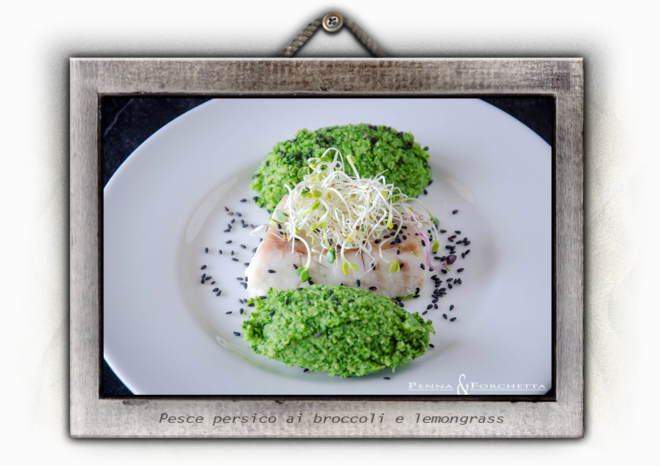 Penna E Forchetta Pesce Persico Al Lemongrass E Sesamo Nero Perch