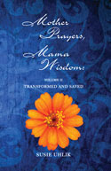 Mother Prayers, Mama Wisdom, Volume 2