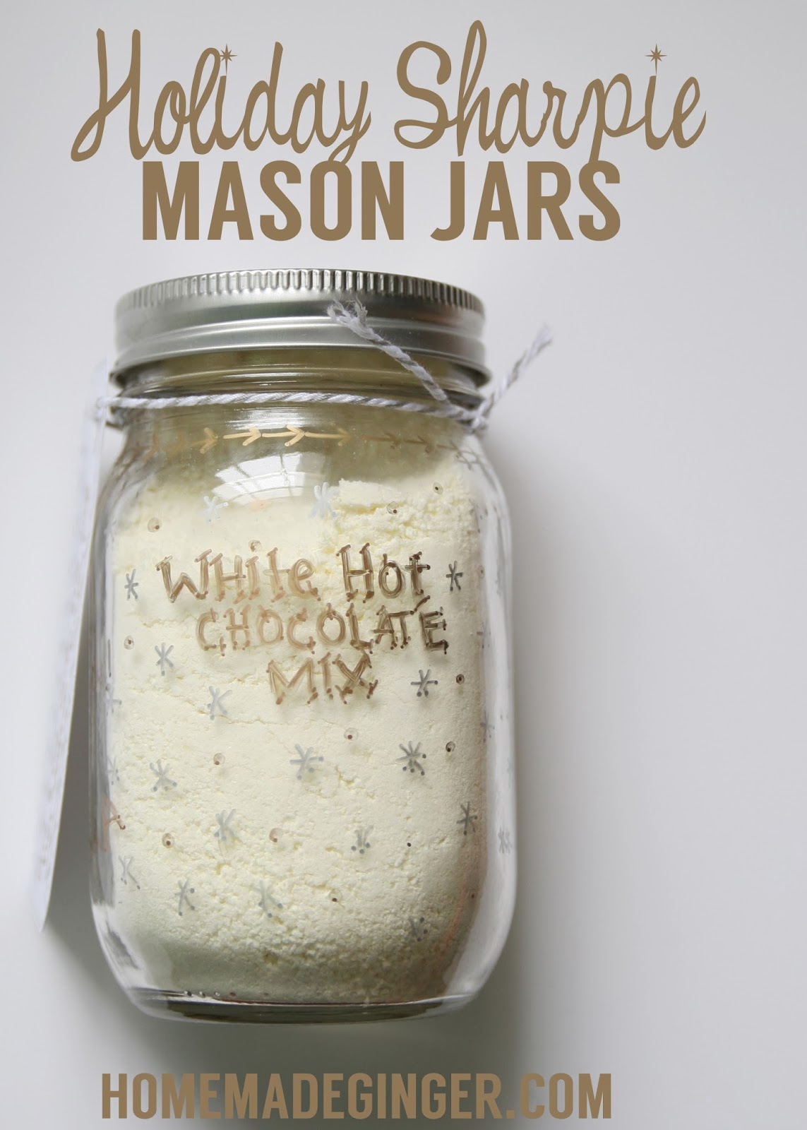 Homemade Ginger1 Holiday Sharpie Mason Jars & A Recipe!
