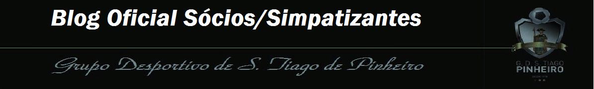 Blog oficial Sócios/Simpatizantes do Grupo Desportivo De S. Tiago De Pinheiro