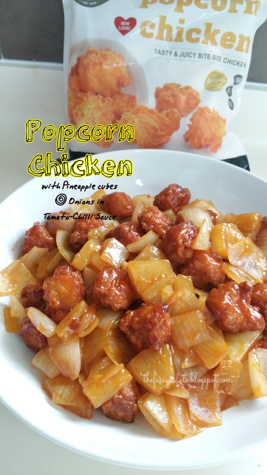 The Fussy Palate Popcorn Chicken with Pineapple Cubes & Onions in
