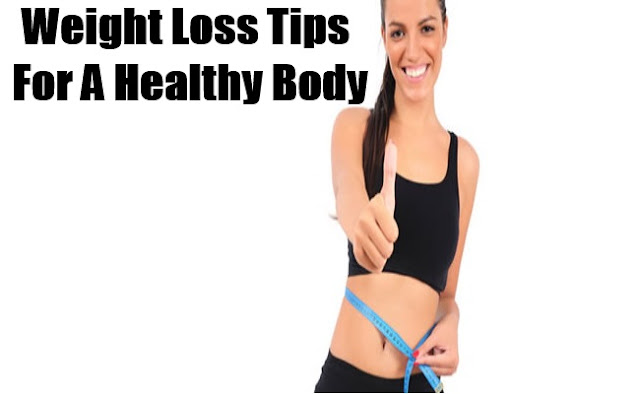 Weight Losing Tips For a Healthier Body