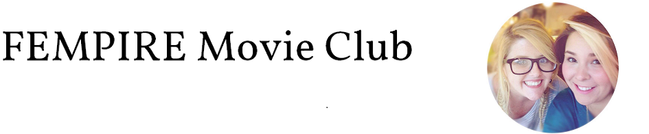 FEMPIRE Movie Club