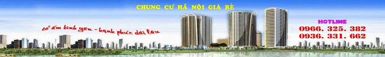 Chung Cư Hà Nội Mới Giá Rẻ 