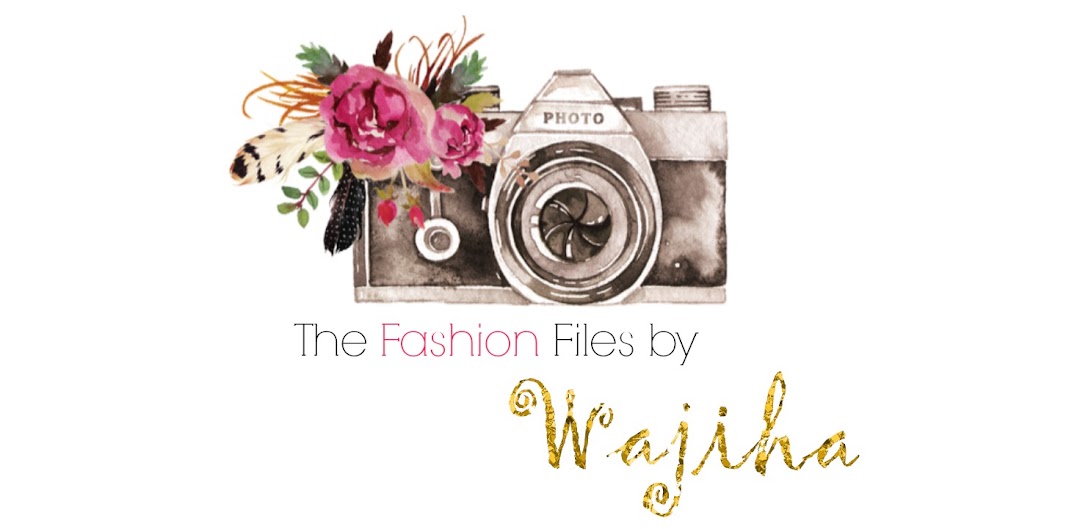 The Fashion Files by Wajiha