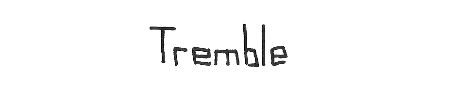 Tremble