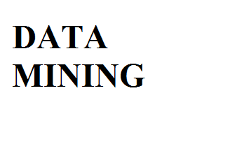 Pengertian data mining: apa itu data mining Pengertian data mining: apa itu data mining
